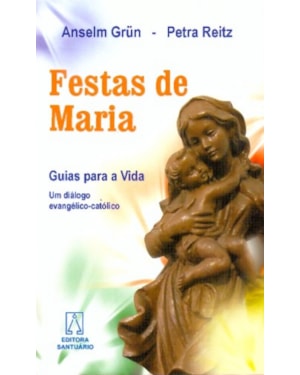 FESTAS DE MARIA - GUIAS PARA A VIDA