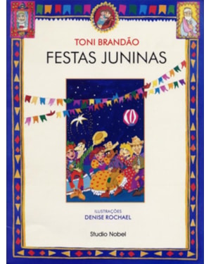 FESTAS JUNINAS : FESTAS BRASILEIRAS