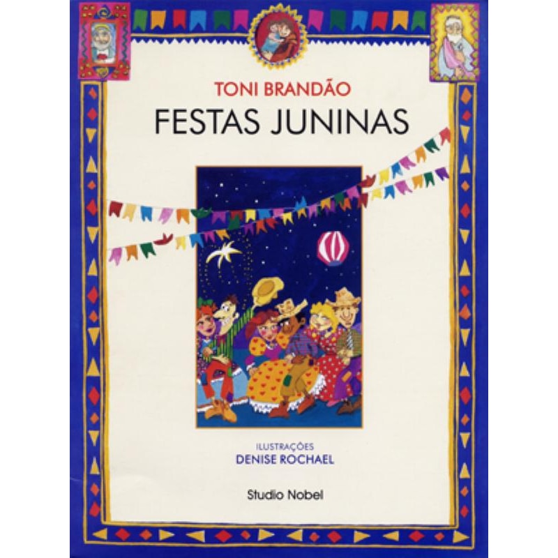 FESTAS JUNINAS : FESTAS BRASILEIRAS