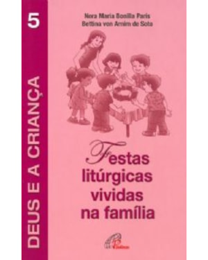 FESTAS LITURGICAS VIVIDAS NA FAMILIA