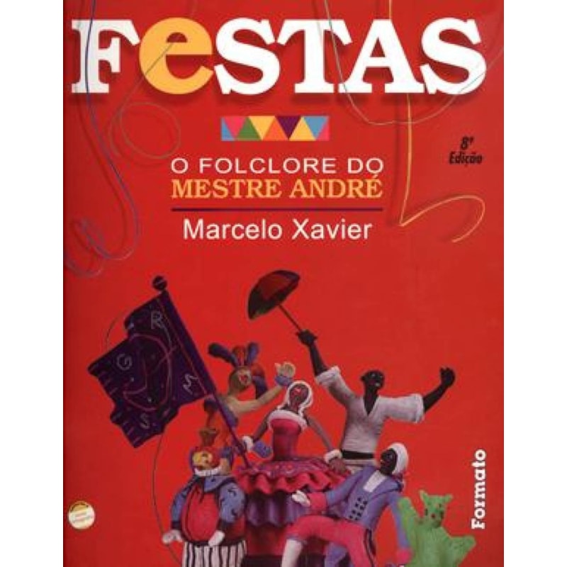 FESTAS: O FOLCLORE DO MESTRE ANDRÉ