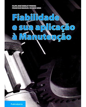 Fiabilidade e sua aplicação à manutenção