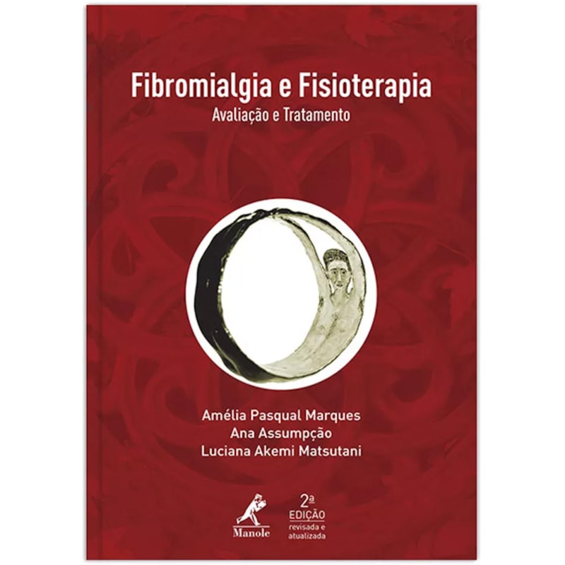 FIBROMIALGIA E FISIOTERAPIA: AVALIAÇÃO E TRATAMENTO
