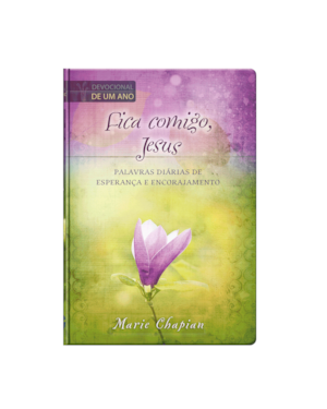 FICA COMIGO, JESUS - DIÁRIO DEVOCIONAL
