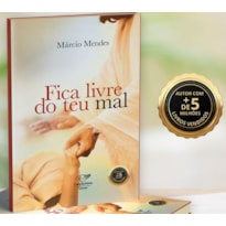 FICA LIVRE DO TEU MAL