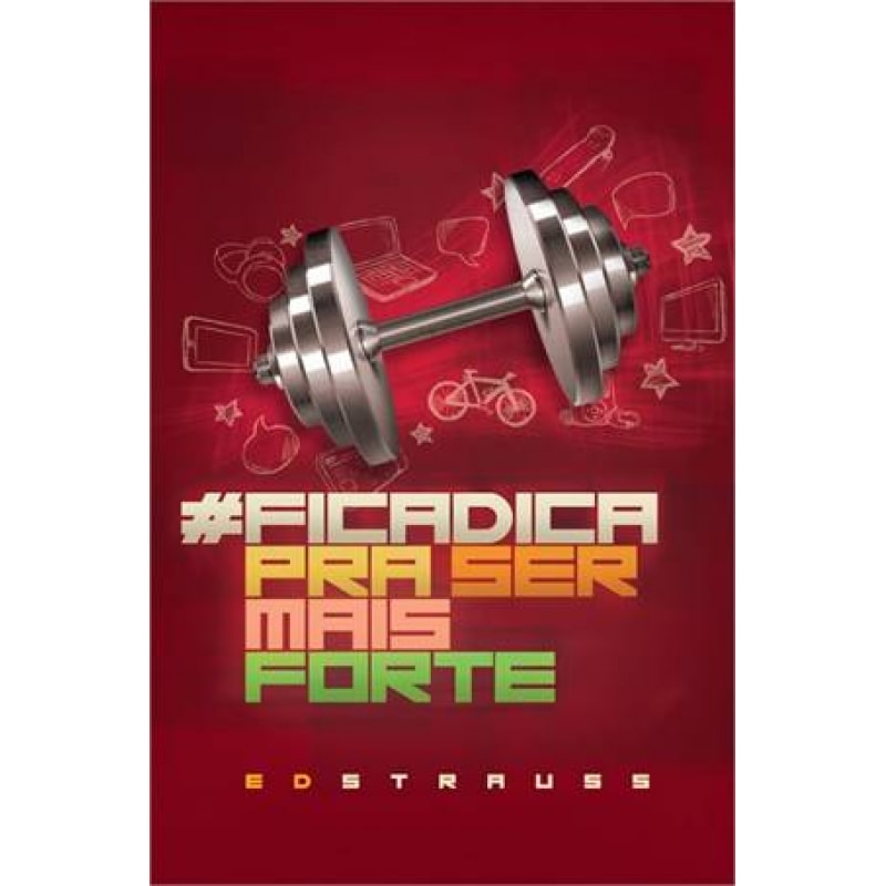 FICADICA PRA SER MAIS FORTE