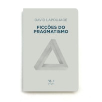 FICC¸O~ES DO PRAGMATISMO