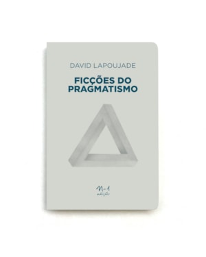 Ficc¸o~es do pragmatismo