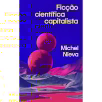 FICÇÃO CIENTÍFICA CAPITALISTA: COMO OS BILIONÁRIOS NOS SALVARÃO DO FIM DO MUNDO