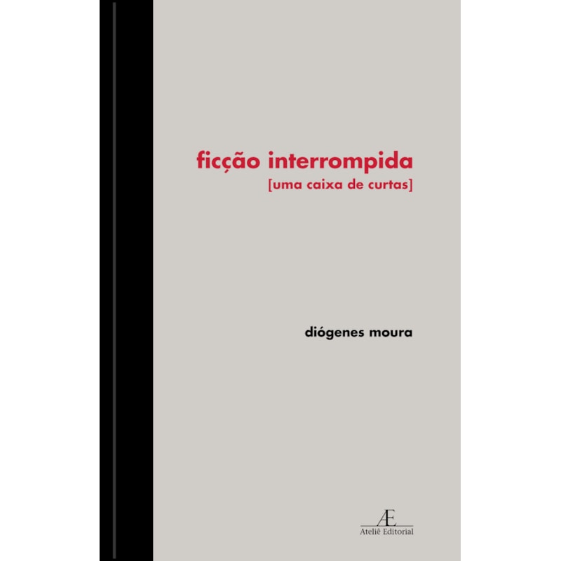 FICÇÃO INTERROMPIDA: UMA CAIXA DE CURTAS