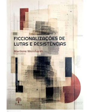 FICCIONALIZAÇÕES DE LUTAS E RESISTÊNCIAS