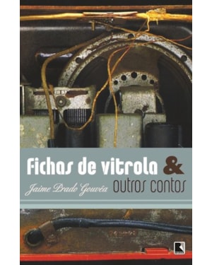 FICHAS DE VITROLA & OUTROS CONTOS