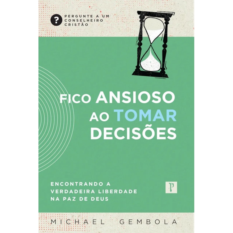 FICO ANSIOSO AO TOMAR DECISÕES