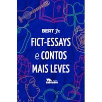 FICT-ESSAYS E CONTOS MAIS LEVES