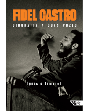 Fidel Castro: biografia a duas vozes