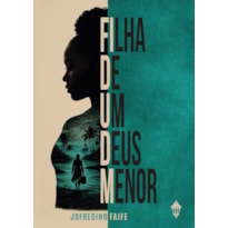 FILHA DE UM DEUS MENOR