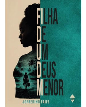 FILHA DE UM DEUS MENOR
