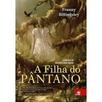 FILHA DO PÂNTANO, A FILHA DO PÂNTANO, A
