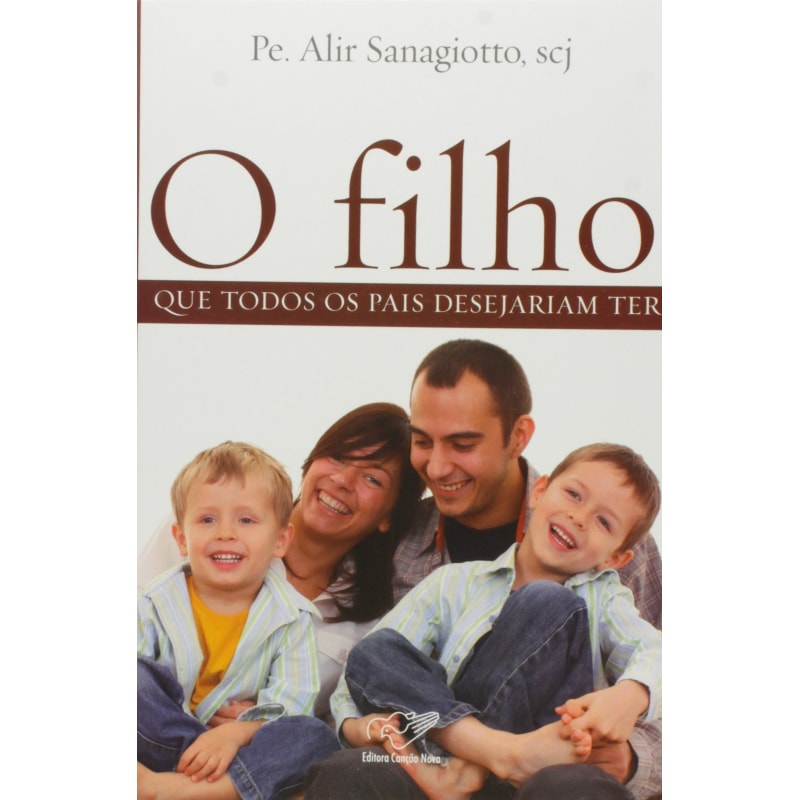 FILHO QUE TODOS OS PAIS DESEJARIAM TER, O - 1ª