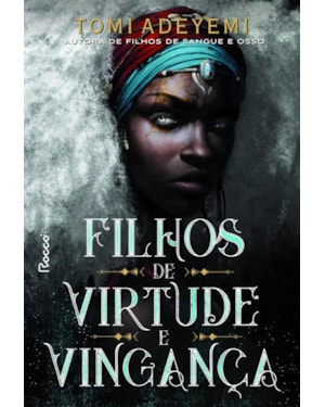 FILHOS DE VIRTUDE E VINGANÇA
