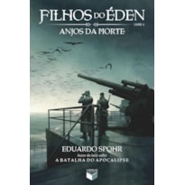FILHOS DO ÉDEN: ANJOS DA MORTE (VOL. 2)