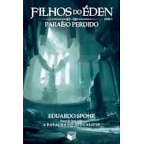 FILHOS DO ÉDEN: PARAÍSO PERDIDO (VOL. 3)