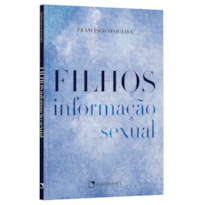 FILHOS: INFORMAÇÃO SEXUAL