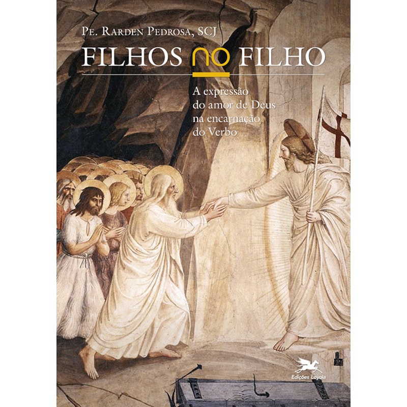 FILHOS NO FILHO - A EXPRESSÃO DO AMOR DE DEUS NA ENCARNAÇÃO DO VERBO