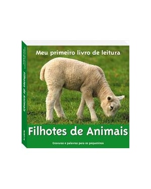 FILHOTES DE ANIMAIS - COL. MEU PRIMEIRO LIVRO DE LEITURA - 1