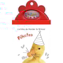 FILHOTES : LIVRINHO DE MORDER & BRINCAR