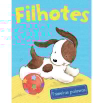 FILHOTES : PRIMEIRAS PALAVRAS