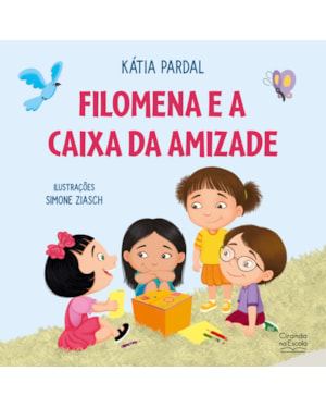 FILOMENA E A CAIXA DA AMIZADE