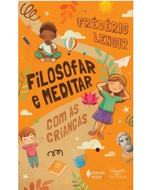FILOSOFAR E MEDITAR COM AS CRIANÇAS