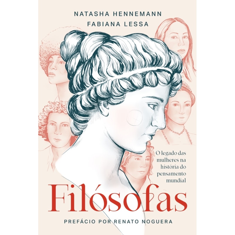 FILÓSOFAS: O LEGADO DAS MULHERES NA HISTÓRIA DO PENSAMENTO MUNDIAL
