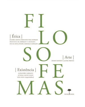 FILOSOFEMAS - ÉTICA, ARTE, EXISTÊNCIA