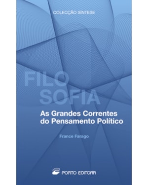 FILOSOFIA - AS GRANDES CORRENTES DO PENSAMENTO POLITICO