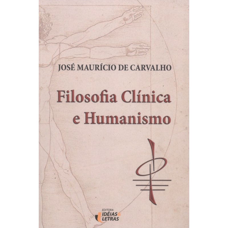 FILOSOFIA CLÍNICA E HUMANISMO
