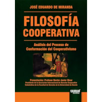 FILOSOFÍA COOPERATIVA - ANÁLISIS DEL PROCESO DE CONFORMACIÓN DEL COOPERATIVISMO - PRESENTACIÓN: PROFESOR DOCTOR JAVIER DIVAR