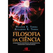 FILOSOFIA DA CIÊNCIA: FUNDAMENTOS HISTÓRICOS METODOLÓGICOS, COGNITIVOS E INSTITUCIONAIS