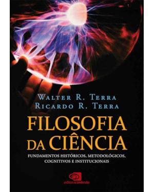 FILOSOFIA DA CIÊNCIA: FUNDAMENTOS HISTÓRICOS METODOLÓGICOS, COGNITIVOS E INSTITUCIONAIS