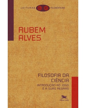 FILOSOFIA DA CIÊNCIA: INTRODUÇÃO AO JOGO E A SUAS REGRAS