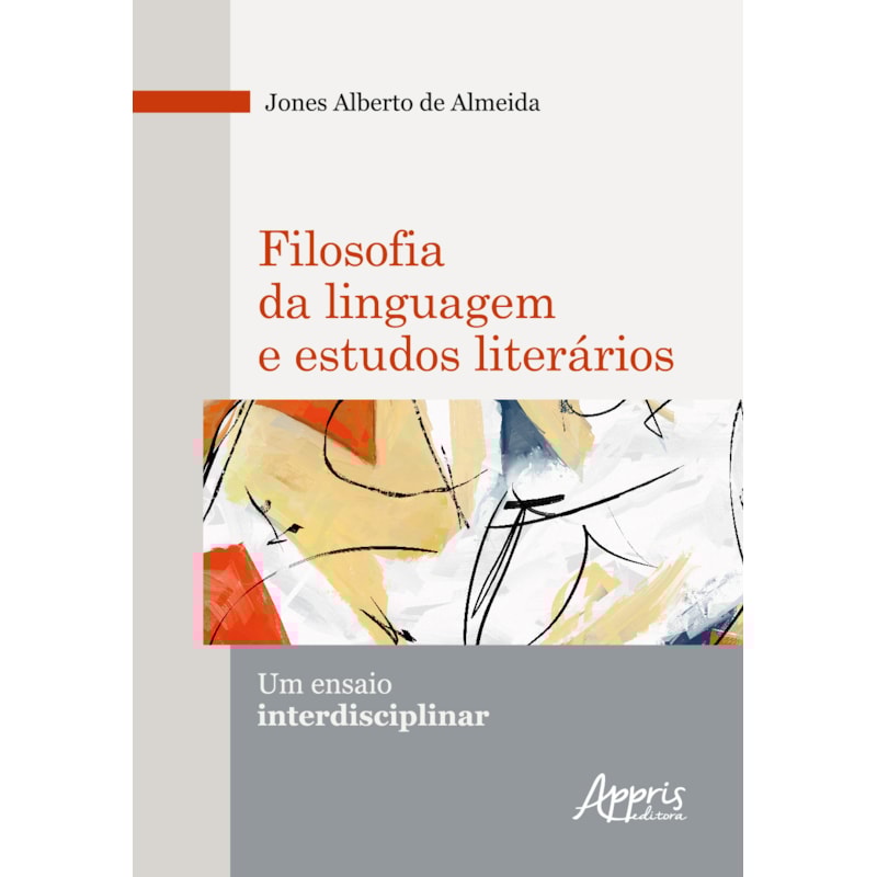 FILOSOFIA DA LINGUAGEM E ESTUDOS LITERÁRIOS: UM ENSAIO INTERDISCIPLINAR