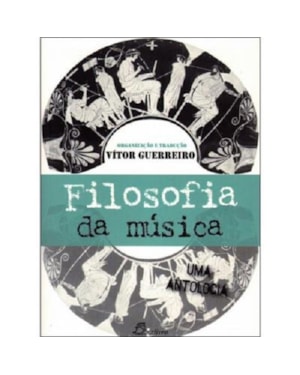 Filosofia da música: uma antologia