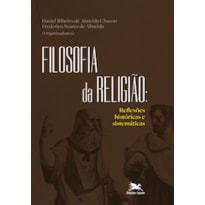 FILOSOFIA DA RELIGIÃO - REFLEXÕES HISTÓRICAS E SISTEMÁTICAS