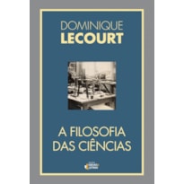 FILOSOFIA DAS CIÊNCIAS, A