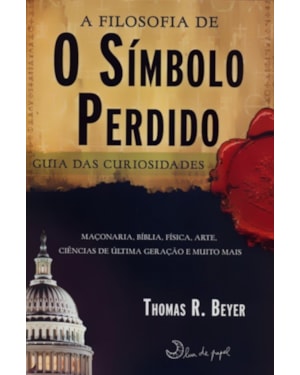 FILOSOFIA DE O SIMBOLO PERDIDO, A - GUIA DAS...