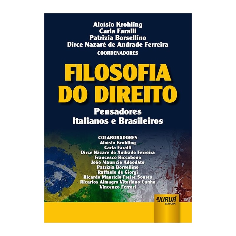 FILOSOFIA DO DIREITO - PENSADORES ITALIANOS E BRASILEIROS
