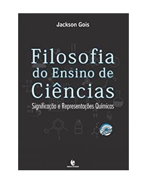 FILOSOFIA DO ENSINO DE CIENCIAS - SIGNIFICAÇAO E REPRESENTAÇOES QUIMICAS