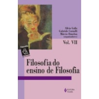 FILOSOFIA DO ENSINO DE FILOSOFIA - VOLUME.2 - COLEÇÃO FILOSOFIA NA ESCOLA