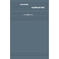 FILOSOFIA DO TÉDIO